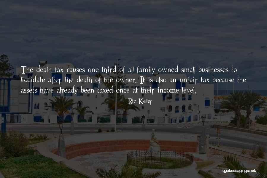 Taxed To Death Quotes By Ric Keller Taxed To Death Quotes By Ric Keller