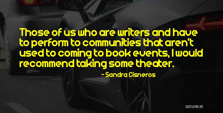 Taxers Quotes By Sandra Cisneros Taxers Quotes By Sandra Cisneros