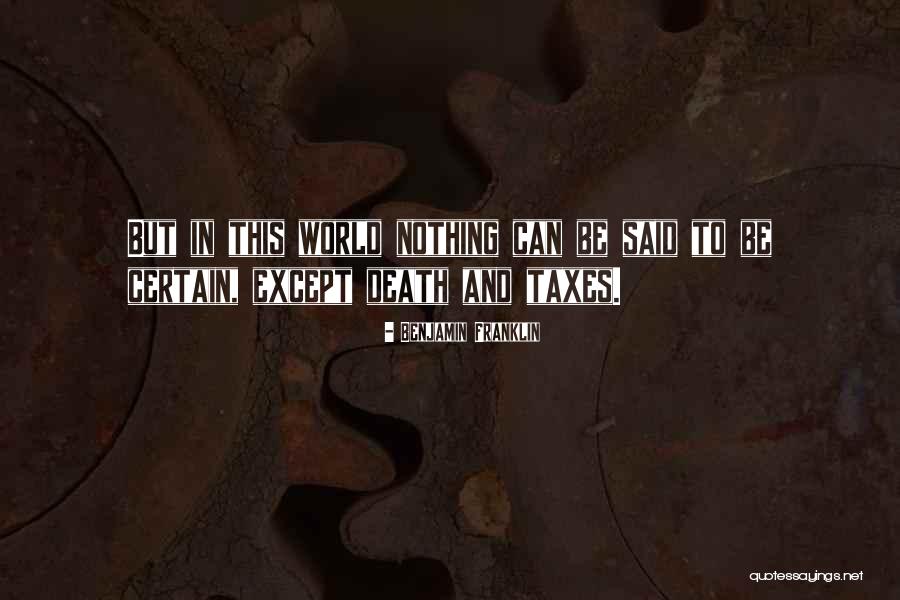 Taxes And Death Quotes By Benjamin Franklin