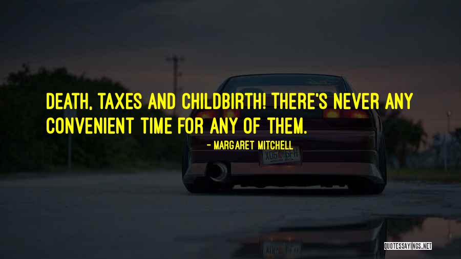 Taxes And Death Quotes By Margaret Mitchell