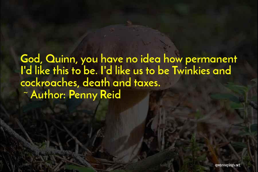 Taxes And Death Quotes By Penny Reid