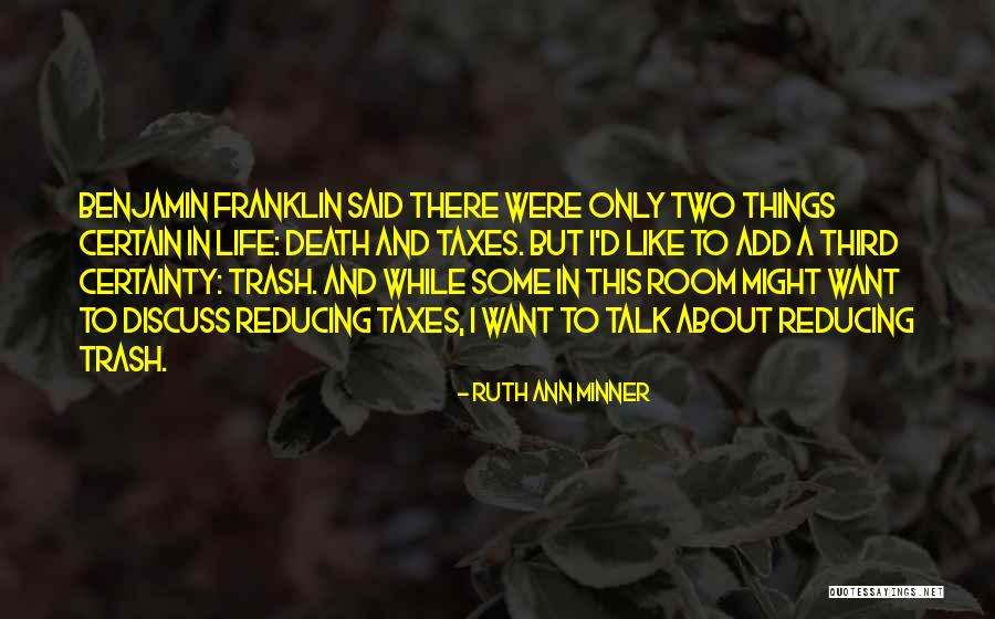 Taxes And Death Quotes By Ruth Ann Minner