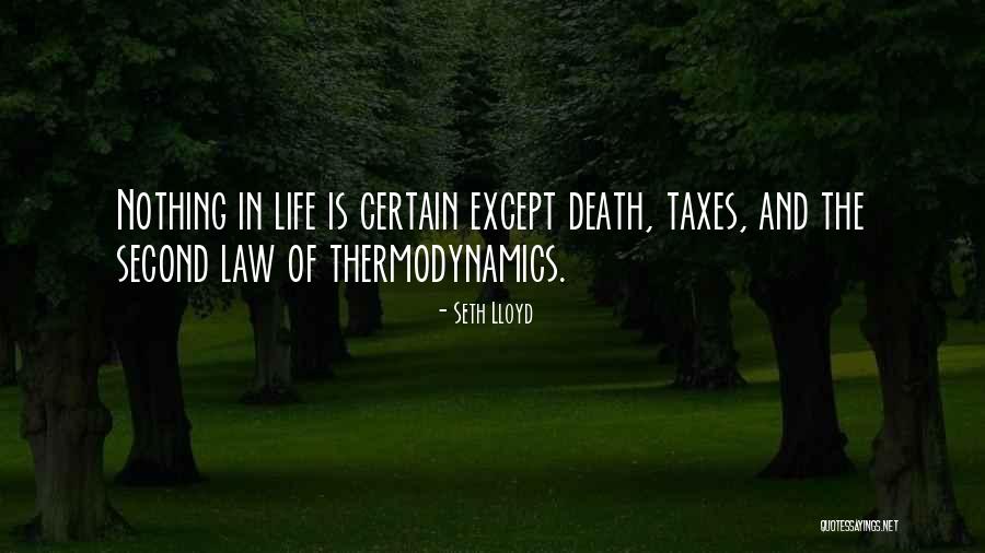 Taxes And Death Quotes By Seth Lloyd