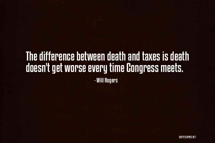 Taxes And Death Quotes By Will Rogers