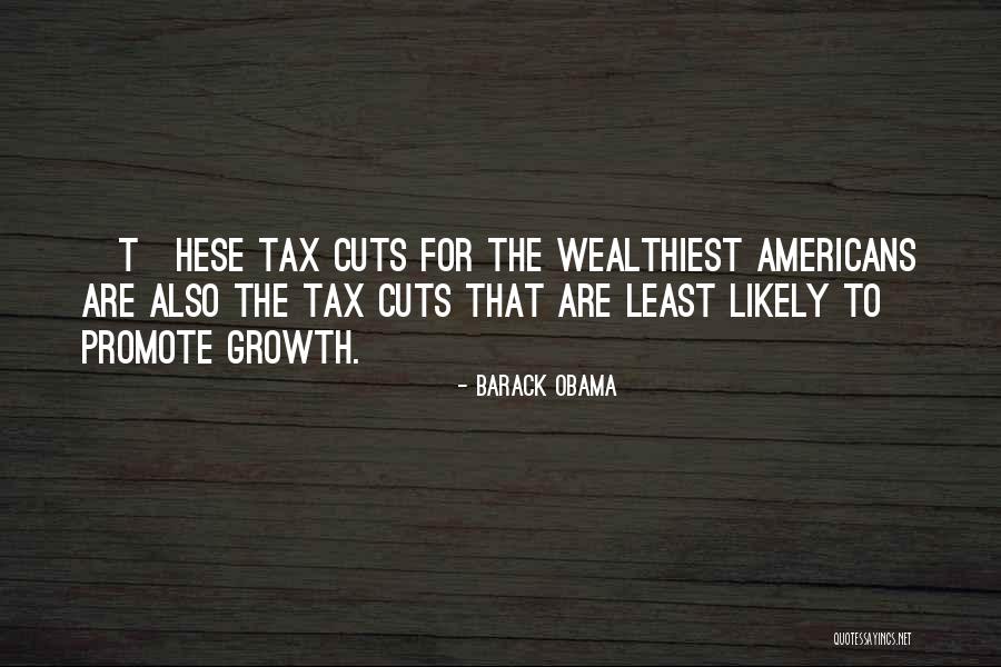 Taxes By Obama Quotes By Barack Obama Taxes By Obama Quotes By Barack Obama