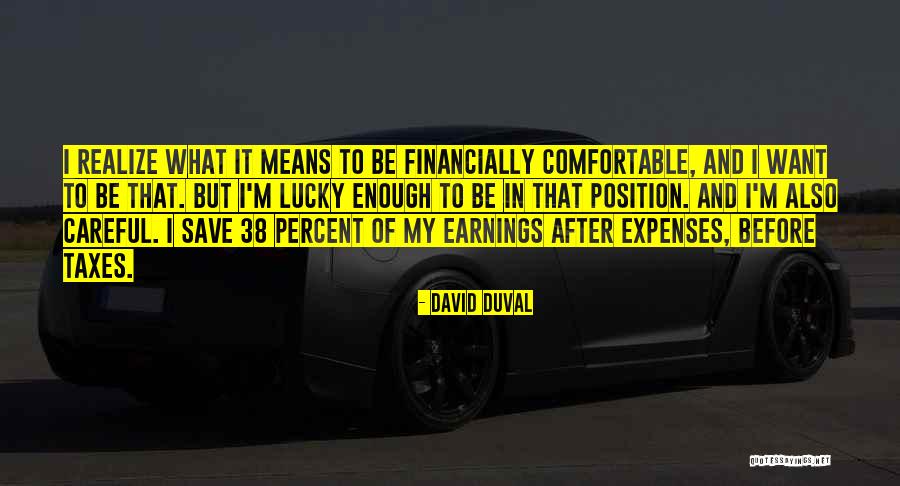 Taxes Quotes By David Duval Taxes Quotes By David Duval