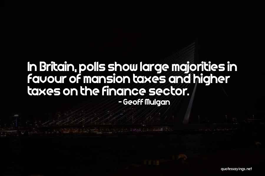 Taxes Quotes By Geoff Mulgan Taxes Quotes By Geoff Mulgan