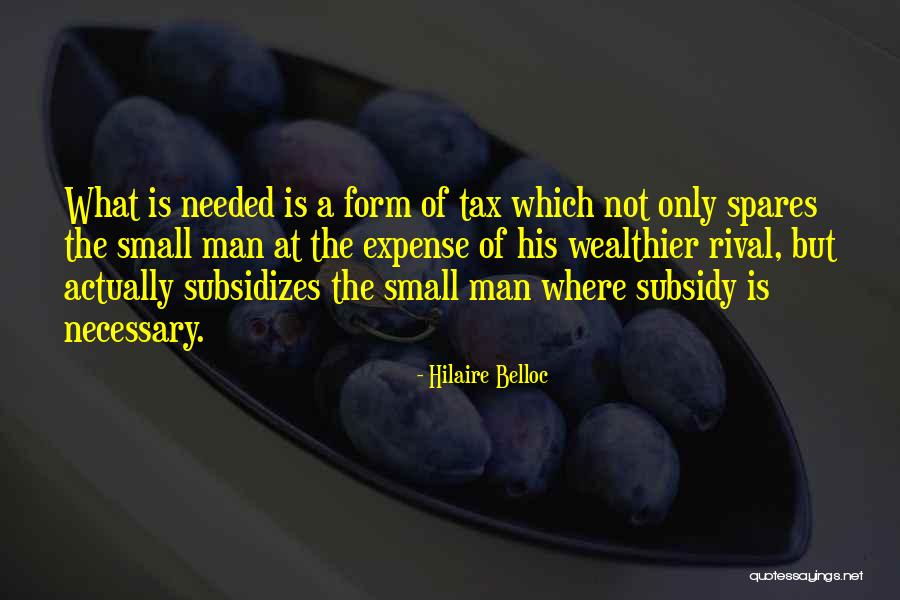 Taxes Quotes By Hilaire Belloc Taxes Quotes By Hilaire Belloc