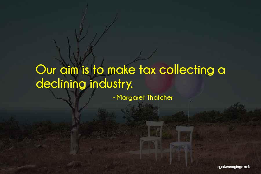 Taxes Quotes By Margaret Thatcher Taxes Quotes By Margaret Thatcher