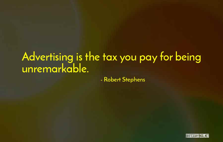 Taxes Quotes By Robert Stephens