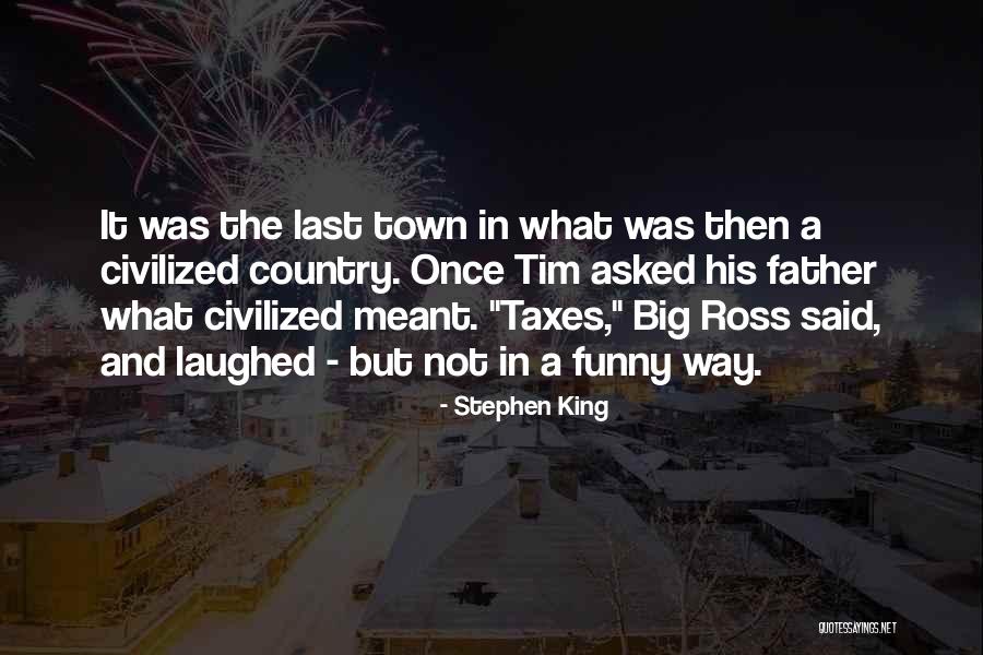 Taxes Quotes By Stephen King Taxes Quotes By Stephen King