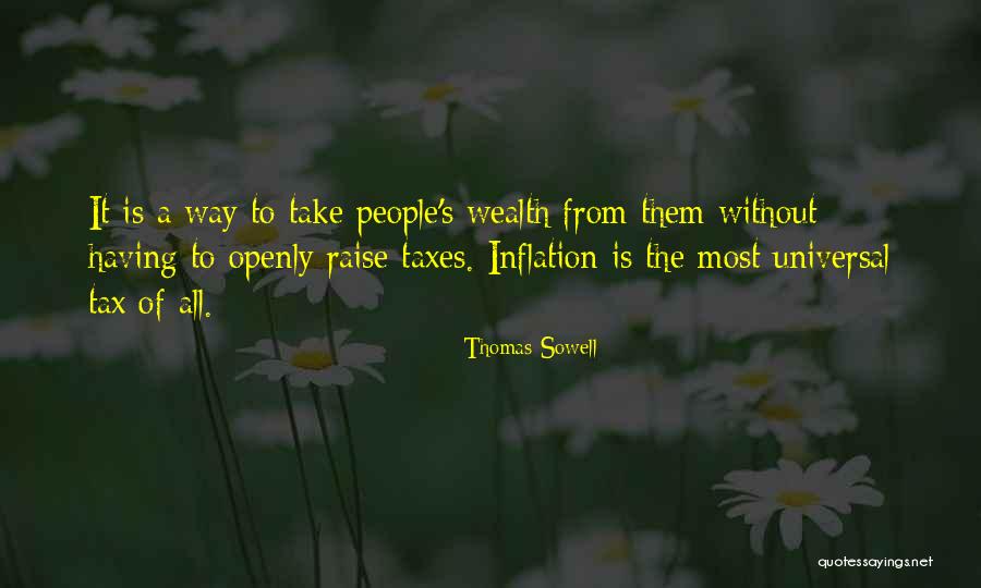 Taxes Quotes By Thomas Sowell Taxes Quotes By Thomas Sowell