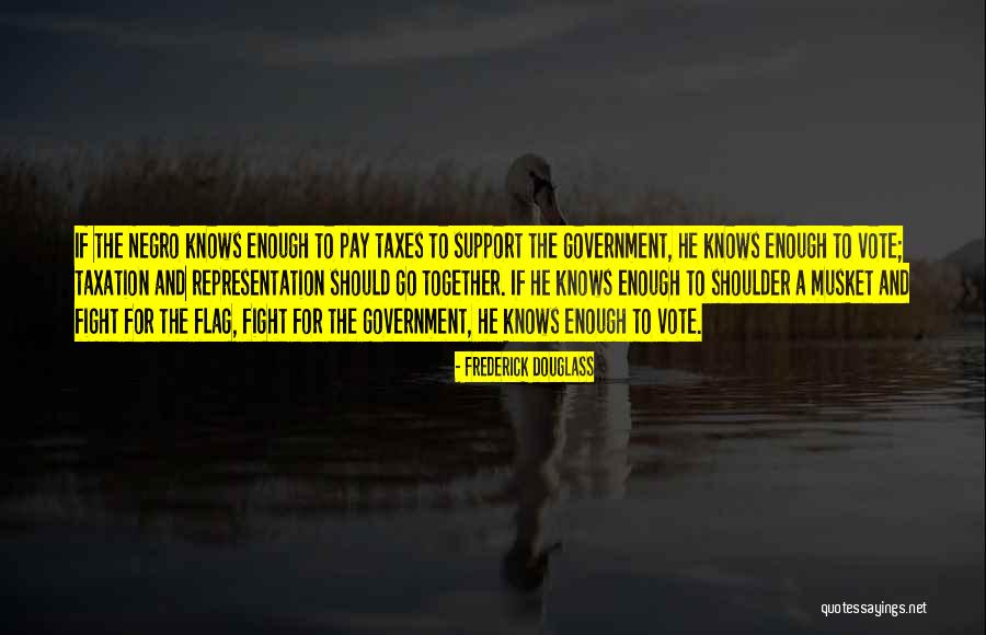 Taxes Taxation Quotes By Frederick Douglass Taxes Taxation Quotes By Frederick Douglass