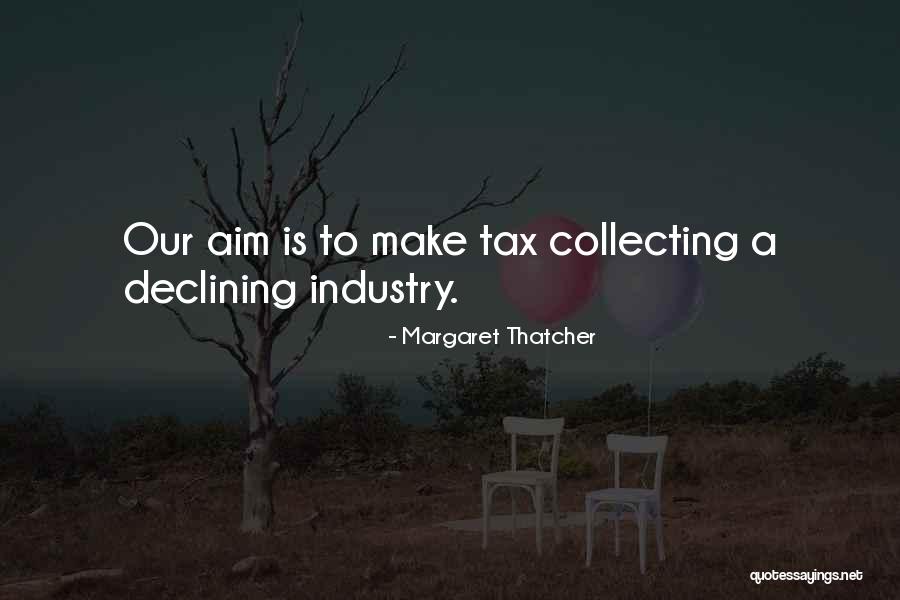 Taxes Taxation Quotes By Margaret Thatcher Taxes Taxation Quotes By Margaret Thatcher