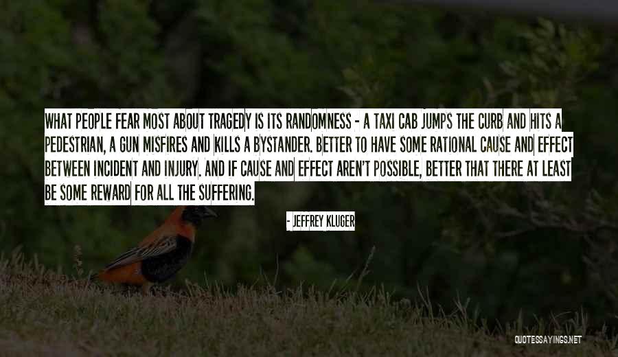 Taxi Cab Quotes By Jeffrey Kluger Taxi Cab Quotes By Jeffrey Kluger