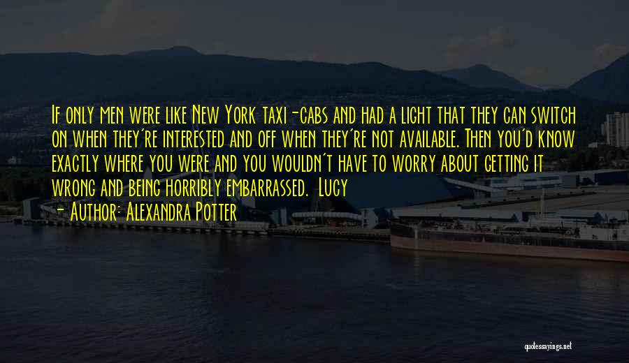 Taxi Cabs Quotes By Alexandra Potter