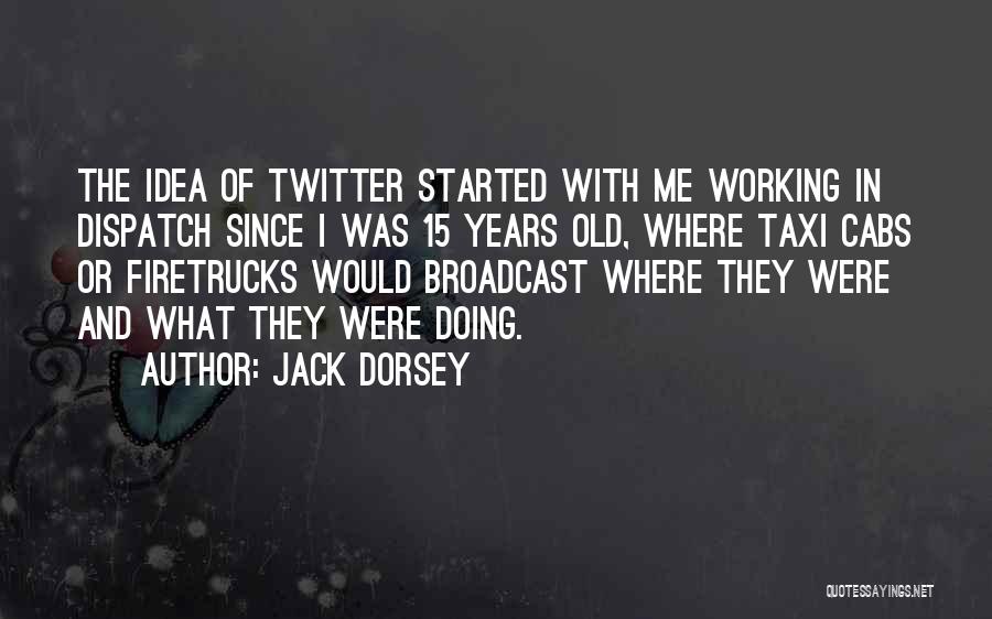 Taxi Cabs Quotes By Jack Dorsey