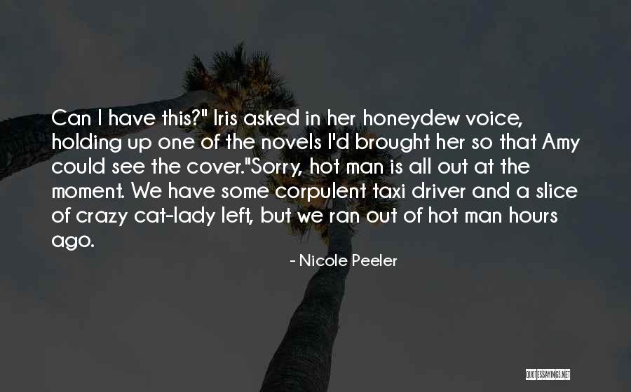 Taxi Driver Iris Quotes By Nicole Peeler Taxi Driver Iris Quotes By Nicole Peeler