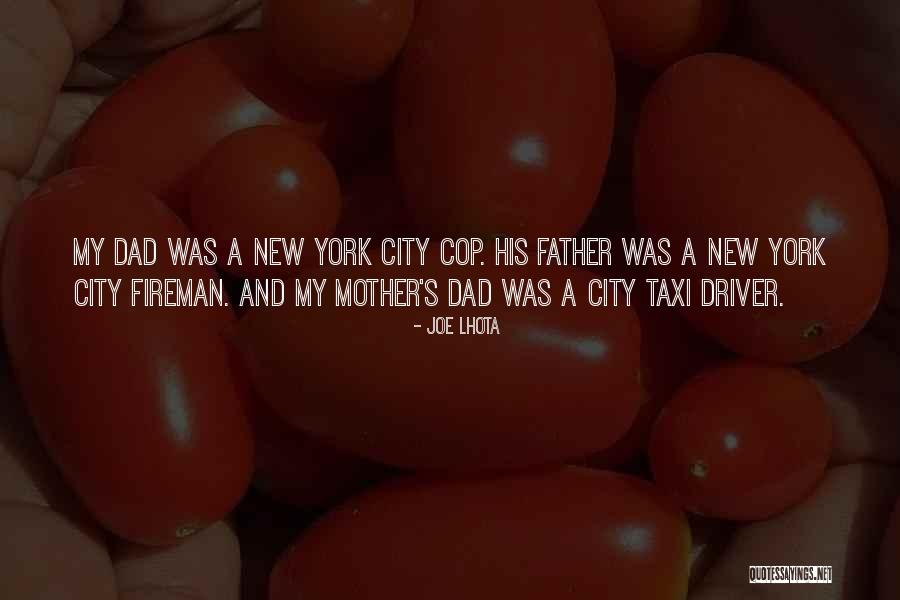 Taxi Driver Quotes By Joe Lhota Taxi Driver Quotes By Joe Lhota
