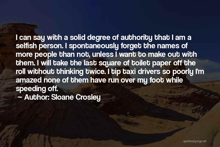 Taxi Drivers Quotes By Sloane Crosley