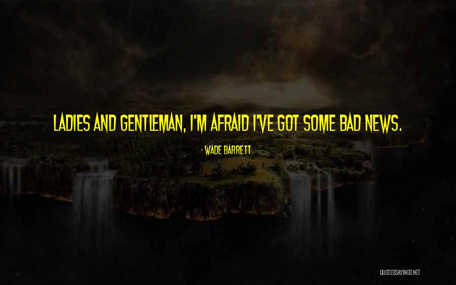 Taxidermic Quotes By Wade Barrett Taxidermic Quotes By Wade Barrett