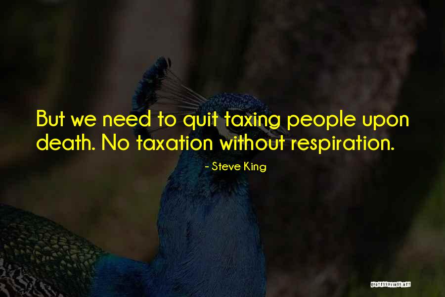 Taxing Quotes By Steve King Taxing Quotes By Steve King