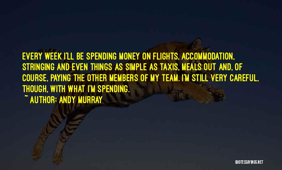 Taxis Quotes By Andy Murray