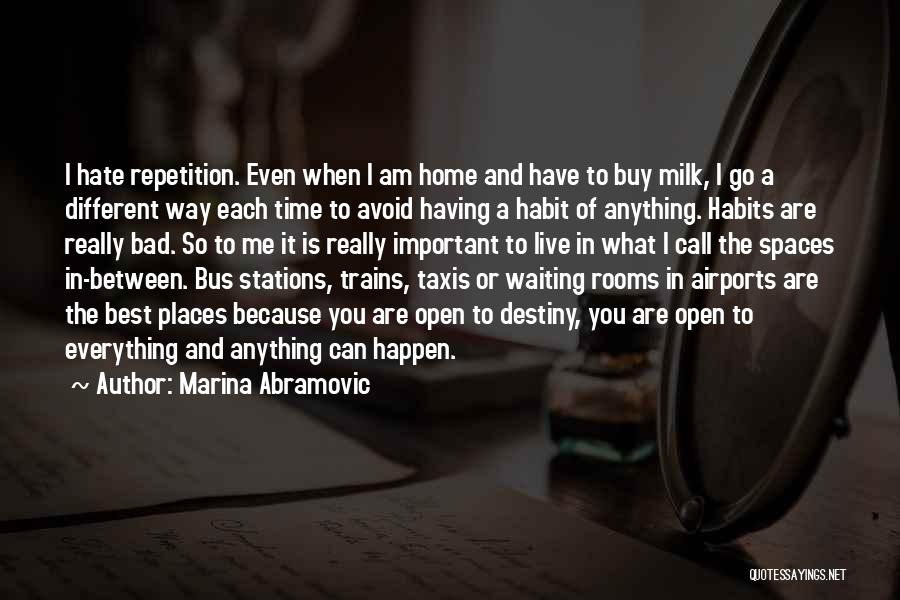Taxis Quotes By Marina Abramovic