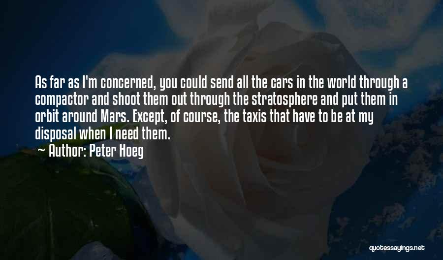 Taxis Quotes By Peter Hoeg