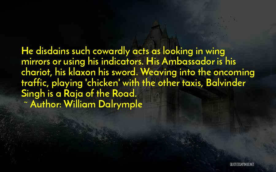 Taxis Quotes By William Dalrymple