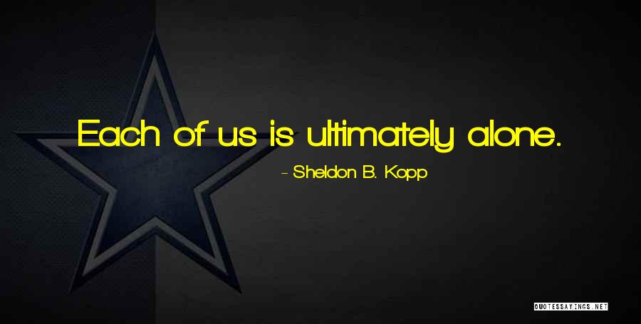 Taxlaw Changes Quotes By Sheldon B. Kopp Taxlaw Changes Quotes By Sheldon B. Kopp