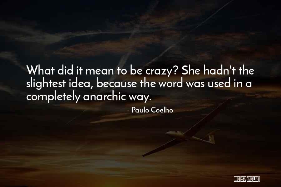 Taxonomists Quotes By Paulo Coelho Taxonomists Quotes By Paulo Coelho