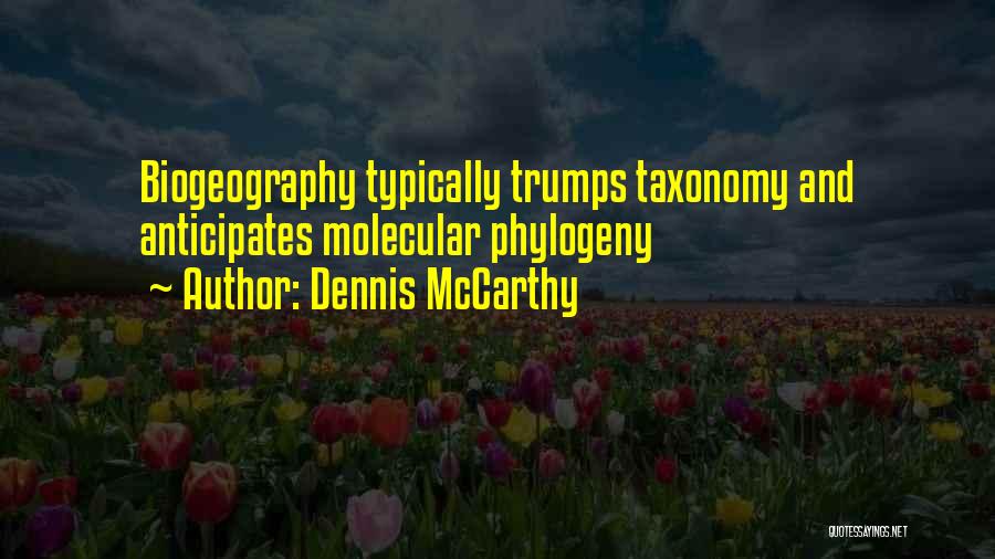 Taxonomy Quotes By Dennis McCarthy