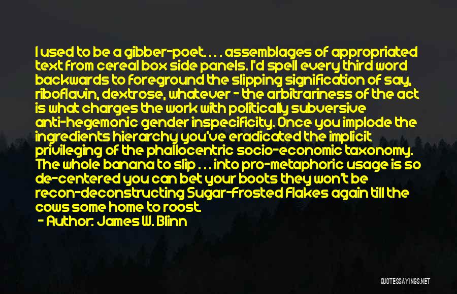 Taxonomy Quotes By James W. Blinn