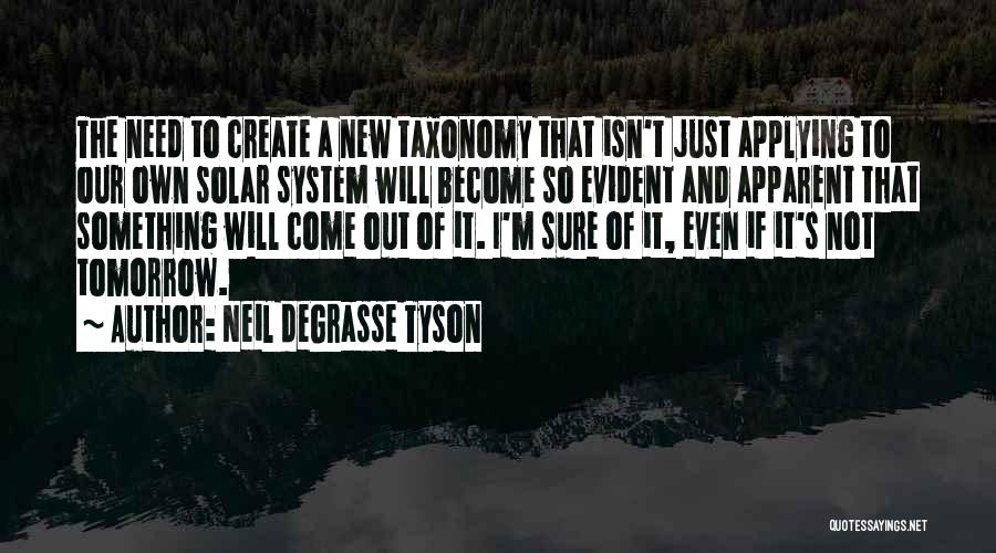 Taxonomy Quotes By Neil DeGrasse Tyson