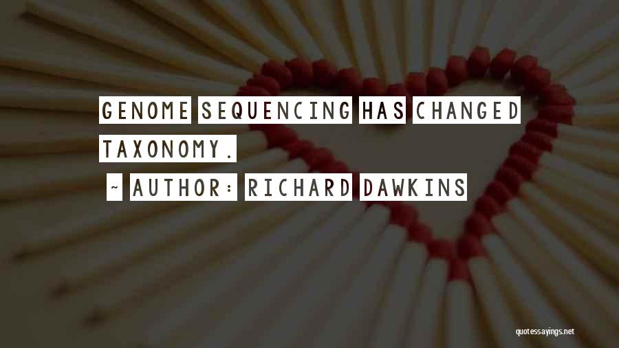 Taxonomy Quotes By Richard Dawkins