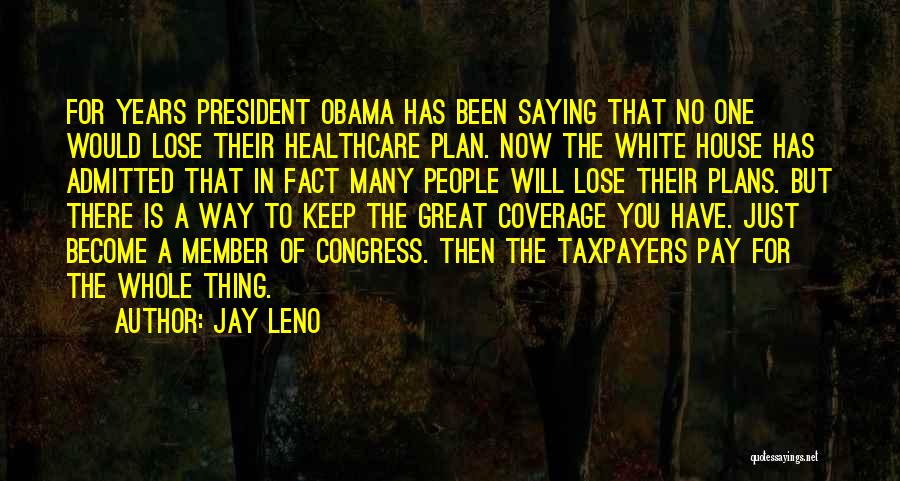 Taxpayers Quotes By Jay Leno