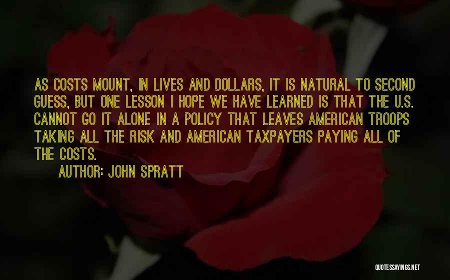 Taxpayers Quotes By John Spratt