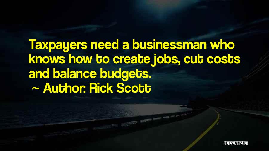 Taxpayers Quotes By Rick Scott