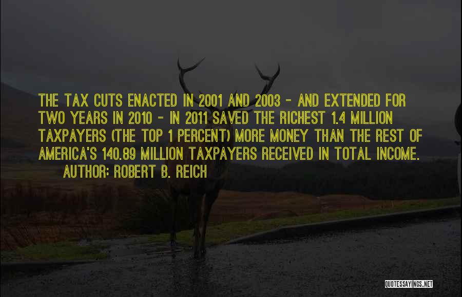 Taxpayers Quotes By Robert B. Reich