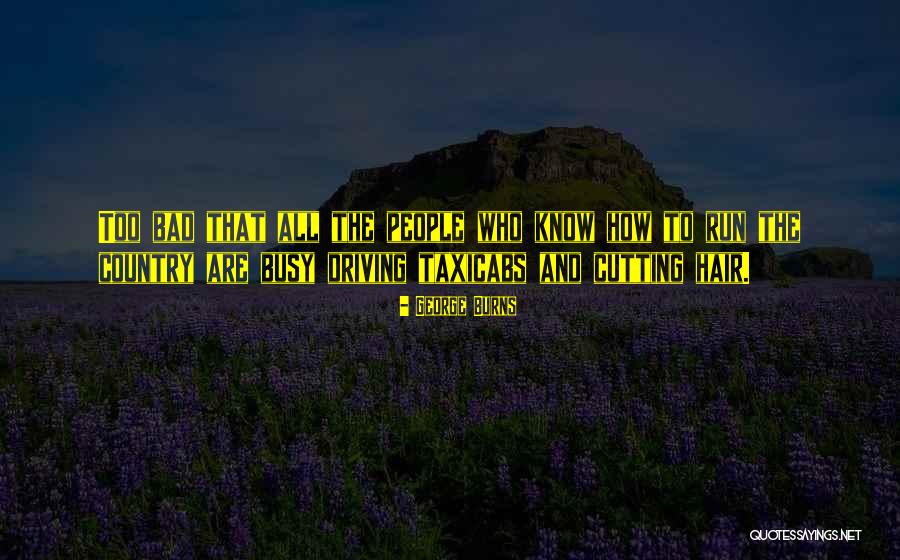 Tayag Vs Ca Quotes By George Burns Tayag Vs Ca Quotes By George Burns