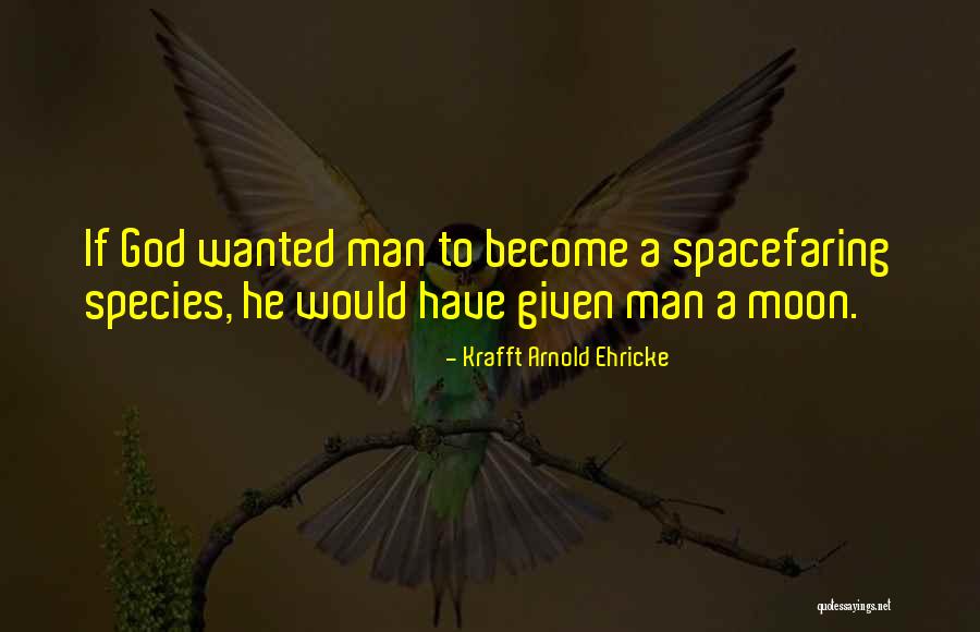 Tayangaw Quotes By Krafft Arnold Ehricke Tayangaw Quotes By Krafft Arnold Ehricke