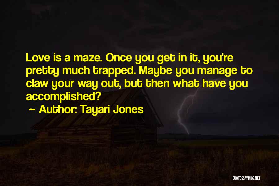 Tayari Jones Quotes 145437