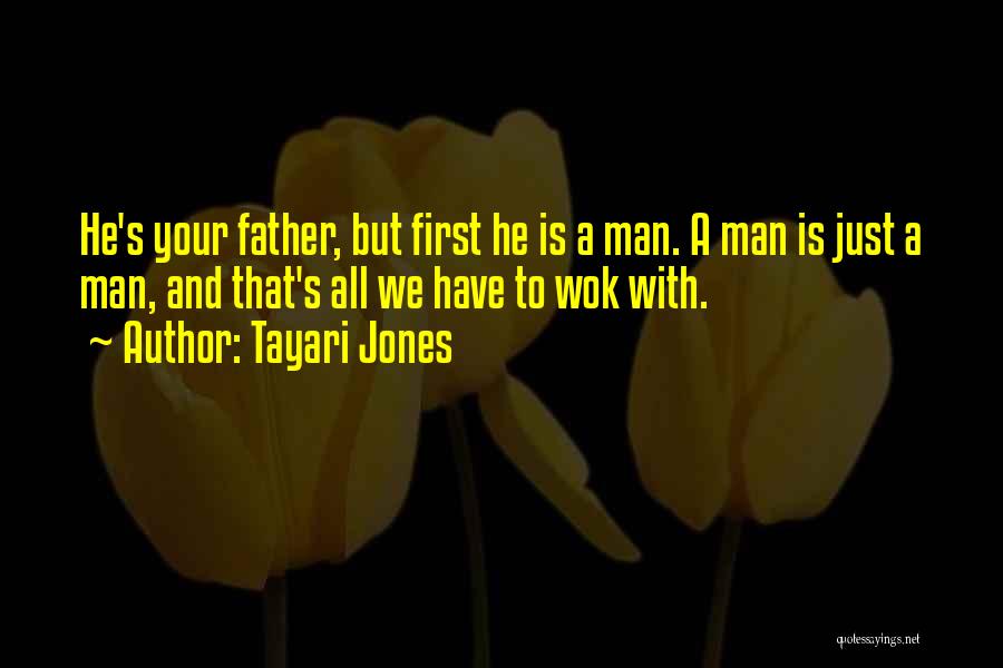 Tayari Jones Quotes 365329