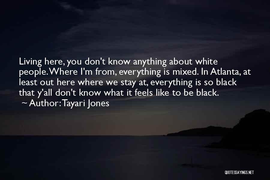 Tayari Jones Quotes 96788