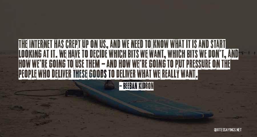 Taybers Quotes By Beeban Kidron Taybers Quotes By Beeban Kidron