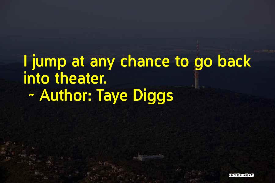 Taye Diggs Quotes 1755406