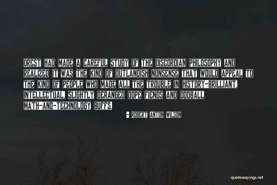 Tayin Etmek Quotes By Robert Anton Wilson Tayin Etmek Quotes By Robert Anton Wilson