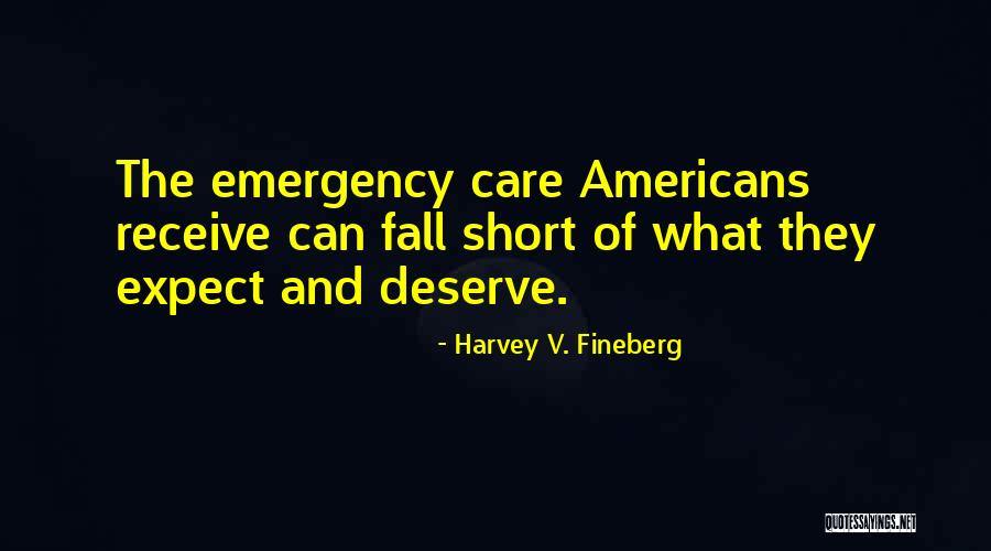 Tayla Quotes By Harvey V. Fineberg Tayla Quotes By Harvey V. Fineberg
