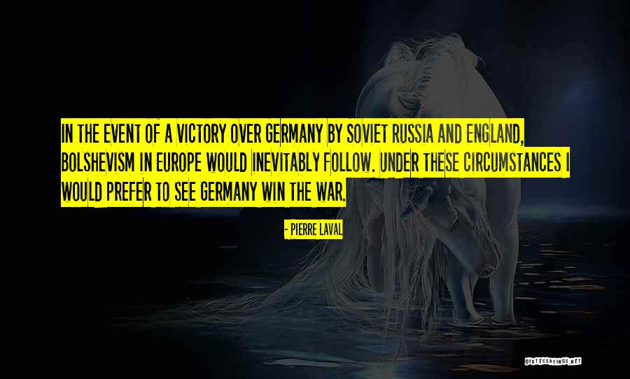 Tayla Quotes By Pierre Laval Tayla Quotes By Pierre Laval